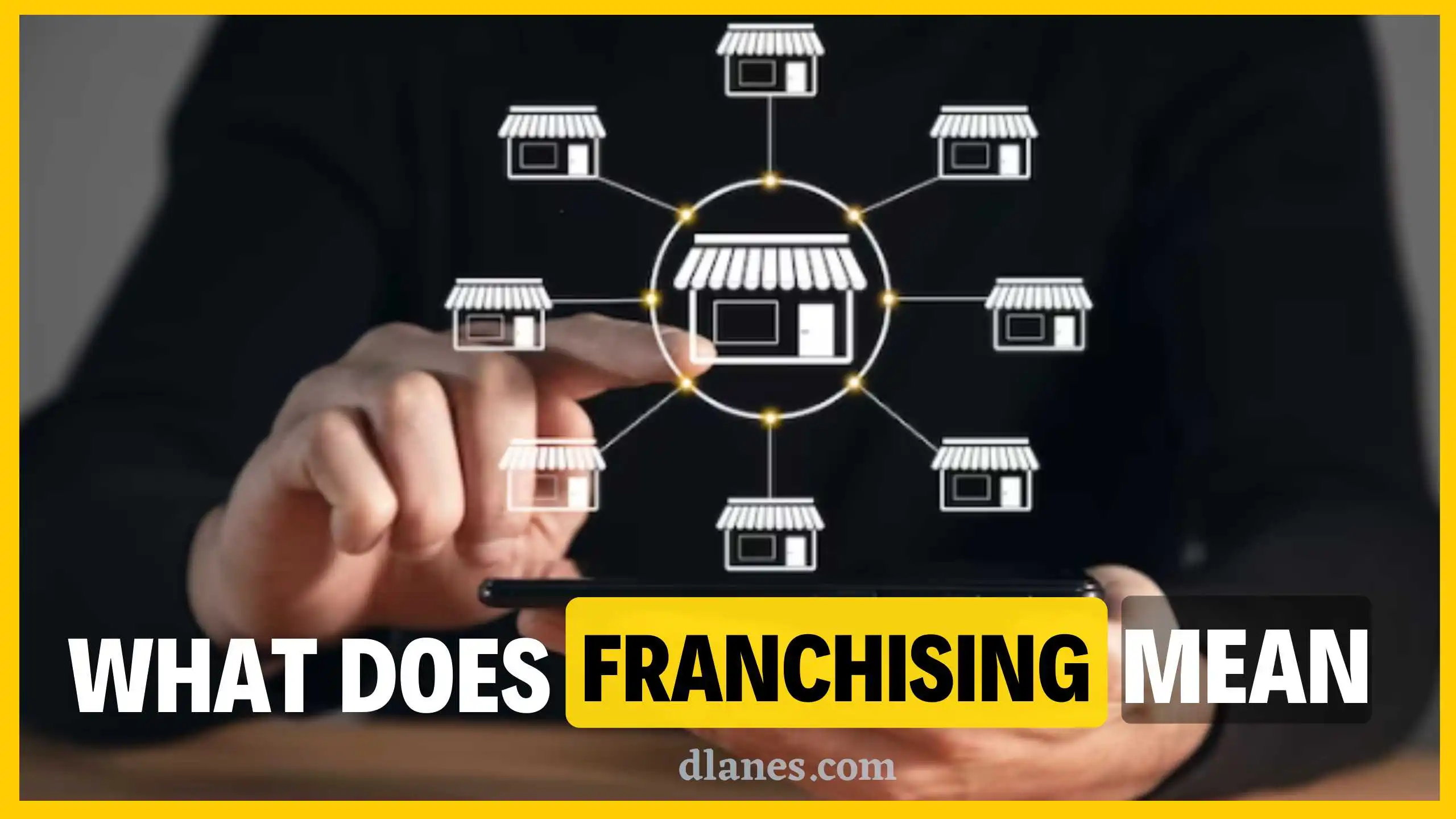 What Does Franchising Mean