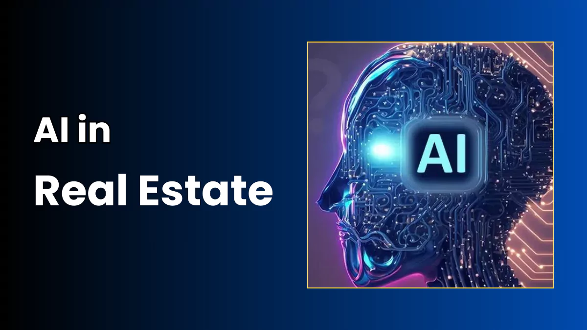 AI in Real Estate: A Comprehensive Guide